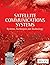 Satellite Communications Systems Systems, Techniques &_Technology (1998 publication)
