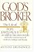 God's Broker: The Life of J...