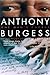 By Anthony Burgess One Man's Chorus: The Uncollected Writings [Paperback]