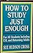 How to Study Just Enough