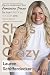 SHE'S NOT CRAZY: Dare to Understand Your Feminine Power for True Freedom, Success, and Influence
