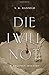 Die I Will Not: A Regency Mystery (Regency Mysteries) by S. K. Rizzolo (2014-11-04)
