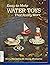 Easy to Make Water Toys Tha...