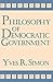 Philosophy of Democratic Government (Charles R. Walgreen Foundation Lectures) by Yves R. Simon (1993-09-30)