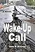 By John D. McCann Wake-Up Call (First) [Paperback]