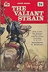 The Valiant Strain by Kenneth E Shiflet