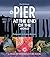 The Pier at the End of the ...