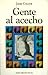 Gente al acecho (Biblioteca del sur) by Jaime Collyer