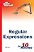 Sams Teach Yourself Regular Expressions in 10 Minutes 1st edition by Forta, Ben (2004) Paperback