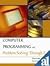 Computer Programming and Problem Solving Through C