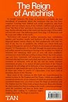 The Reign of Antichrist: A Sourcebook of Catholic Prophecies About "The Man of Sin" (1974 Paperback), ISBN 0895550474