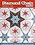 Diamond Chain Quilts: 10 Skill-Building Projects Dynamic Star, Daisy & Pinwheel by Barbara H. Cline (15-Jul-2013) Paperback