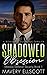 Shadowed Obsession