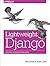 By Julia Elman Lightweight Django (1st First Edition) [Paperb... by Julia Elman