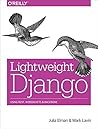 By Julia Elman Lightweight Django (1st First Edition) [Paperback]