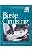Basic Cruising (U.S. Sailing Certification) by Jessie, Diana B., Van Collie, Shimon-Craig (June 1, 1995) Paperback