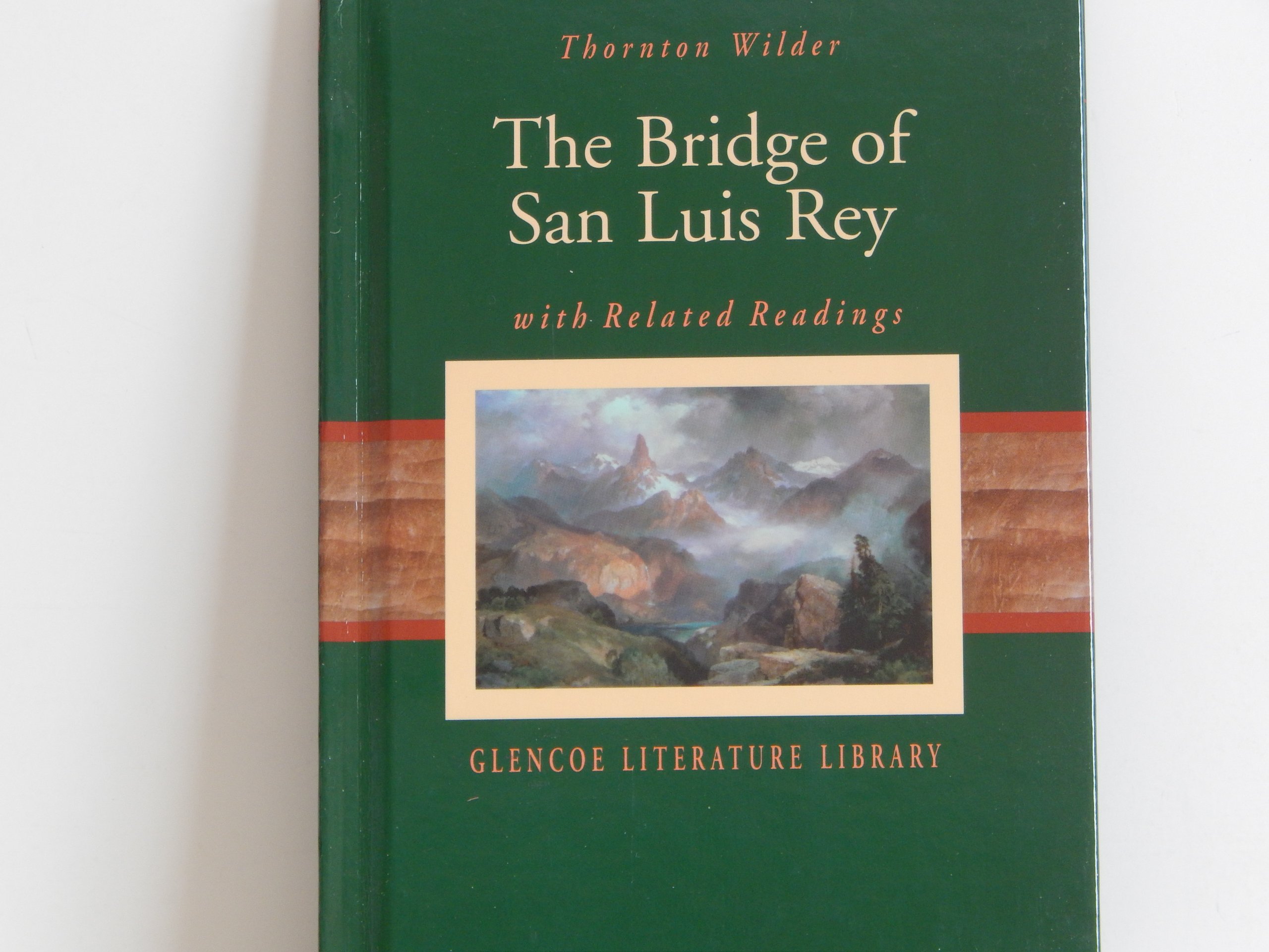 The Bridge of San Luis Rey with Related Readings