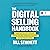 The Digital Selling Handbook: Grow Your Sales by Engaging, Prospecting, and Converting Customers the Way They Buy Today
