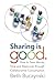Sharing is Good: How to Save Money, Time and Resources through Collaborative Consumption by Buczynski, Beth (2013) Paperback