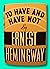 Rare Ernest Hemingway To Have and Have Not First Edition 1937 "A" [Hardcover] unknown
