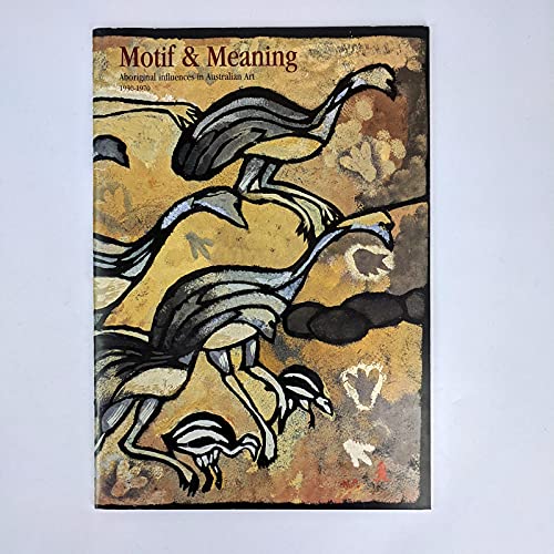Motif & meaning: Aboriginal influences in Australian art, 1930-1970 (Paperback)