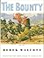 Derek Walcott 1st edit/1 print The Bounty First Edition 1997 [Hardcover] Walcott, Derek [Hardcover] Walcott, Derek