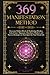 369 Manifestation Method: Overcome Hidden Blocks & Manifesting Mistakes, Unlock Inner Alignment & Abundance Mindset, and Transform Your Life with Clarity and Confidence