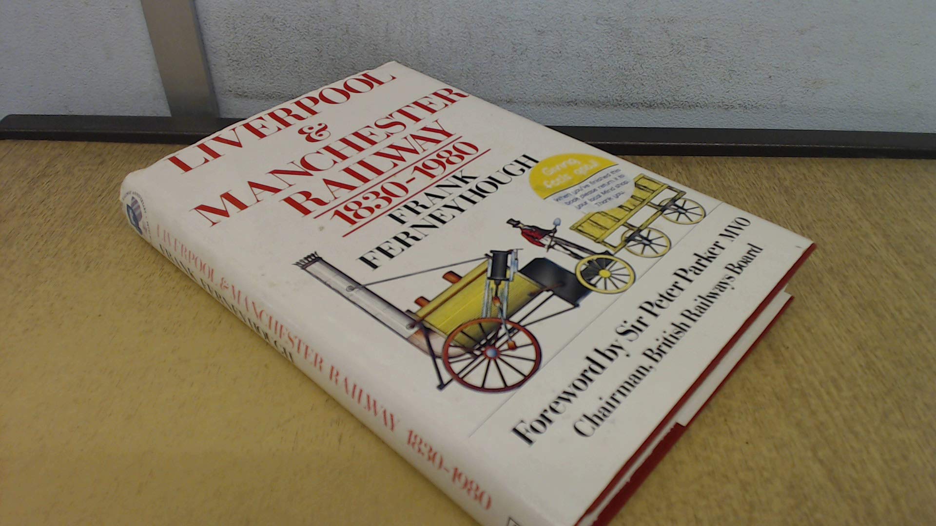 Liverpool & Manchester Railway, 1830-1980 (Hardcover)
