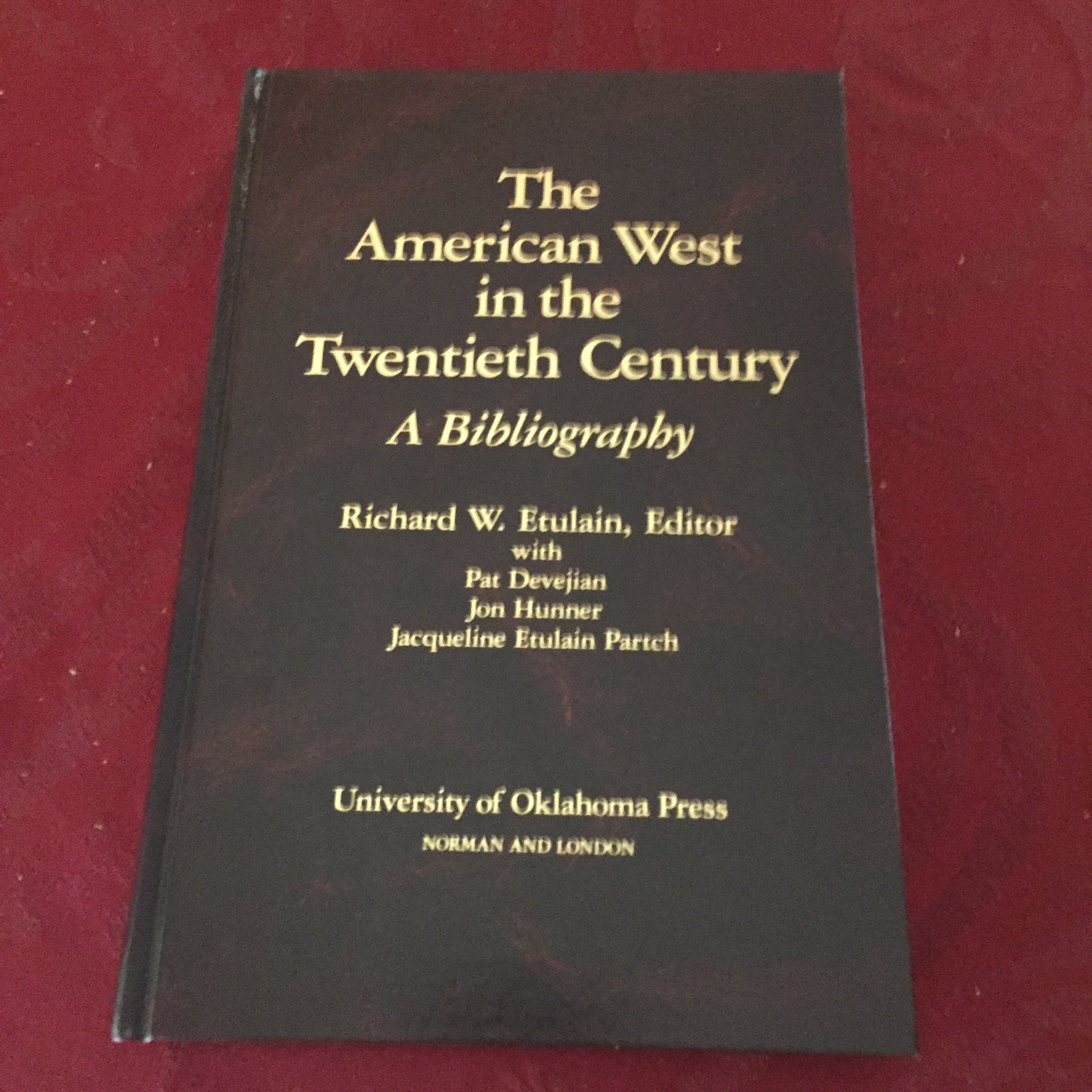 The American West in the Twentieth Century: A Bibliography (Hardcover)