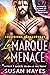 La marque de Menace: Romance aliens et amants prédestinés (Collisions dangereuses t. 4) (French Edition)