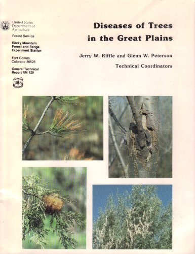 Diseases of trees in the Great Plains (USDA Forest Service general technical report RM)