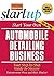 [(Start Your Own Automobile Detailing Business: Your Step-By-Step Guide to Success)] [Author: Entrepreneur Press] published on (May, 2008)