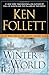Winter of the World: Book Two of the Century Trilogy by Follett, Ken (2012) Hardcover