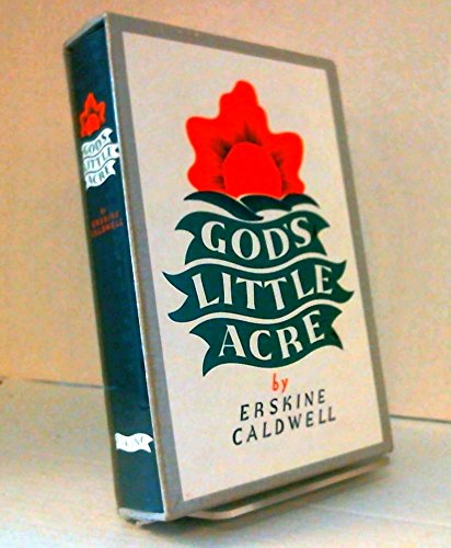 God's Little Acre "First Edition Library Facsimile Edition of the First Edition"