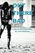 Out There Bad: (A Moses McGuire Novel) by Josh Stallings (2011-06-17)