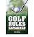 Golf Rules Explained: Effective Through 2015