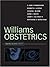 By Gary Cunningham - Williams Obstetrics by Wenstrom Gary Cunningham