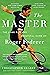 The Master: The Long Run and Beautiful Game of Roger Federer
