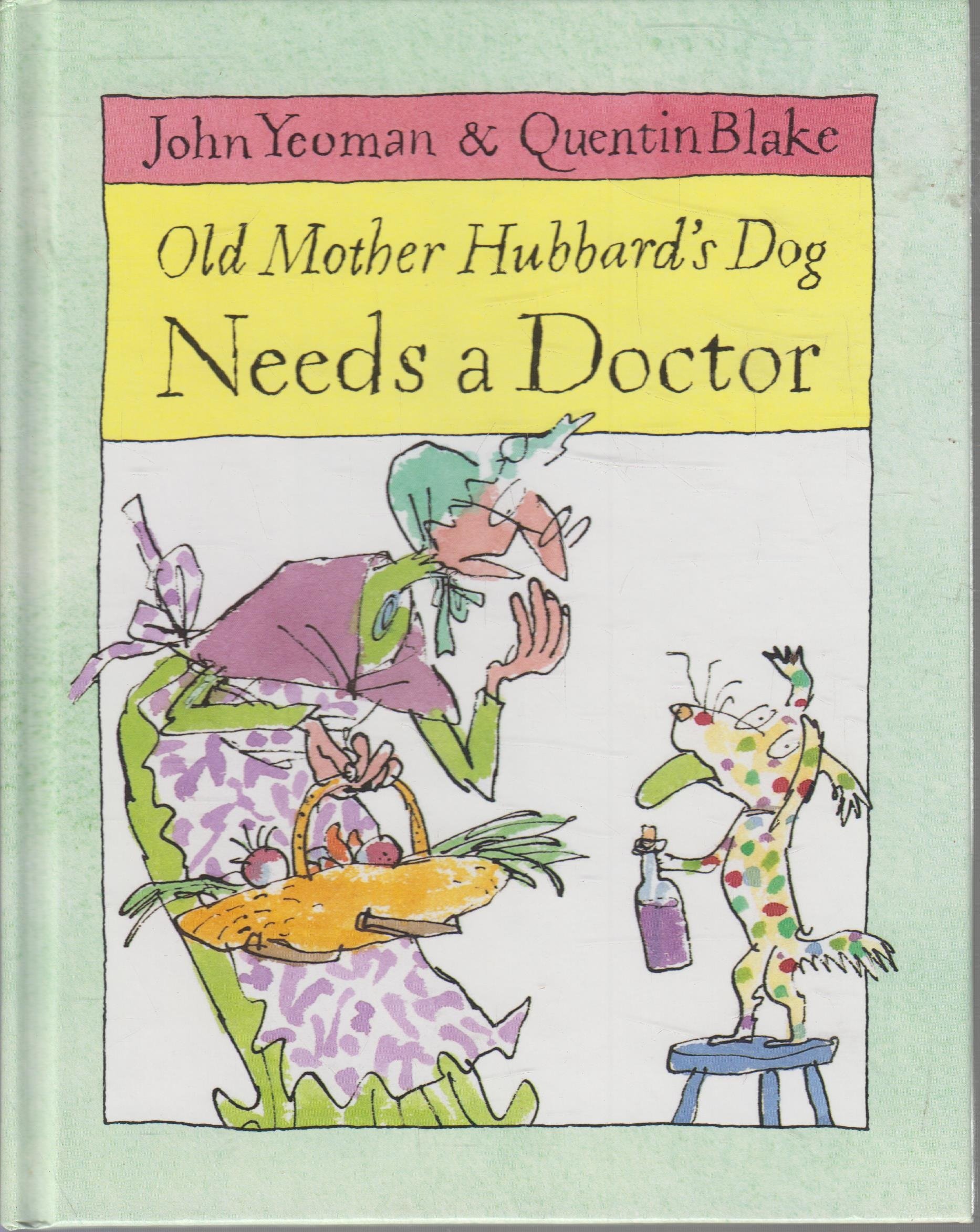 Old Mother Hubbard's Dog Needs a Doctor (Hardcover)
