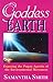 Goddess Earth: Exposing the Pagan Agenda of the Environmental Movement