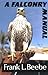 Falconry Manual by Frank Beebe (1984-01-01)