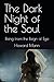 The Dark Night of the Soul:...
