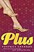 Plus by Veronica Chambers (2010-08-05)