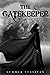 The Gatekeeper (Fall to Darkness, #3)