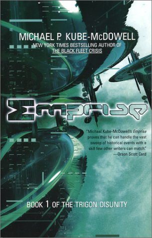 By Michael P. Kube-Mcdowell - Emprise: Book 1 of the Trigon Disunity (2003-12-10) [Paperback]