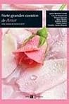 Siete grandes cuentos de amor (Siete Grandes Cuentos / Seven ... by Various