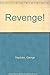 Revenge! by George Hayduke ...