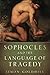 Sophocles and the Language of Tragedy (Onassis Series in Hellenic Culture) by Simon Goldhill (2015-02-01)