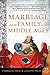 [(Marriage and the Family in the Middle Ages)] [Author: Frances Gies] published on (May, 1989)