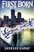 First Born by Janelle Gabay (2015-12-04)